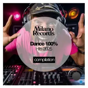 Dance 100% Hits 2025 (2025)