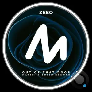 Zeeo - Out of That Door (Mattei & Omich Rework) (2025)