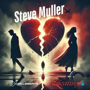 Steve Muller - Cheating (2025)