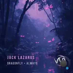 Jack Lazarus - Dragonfly / Always (2025)