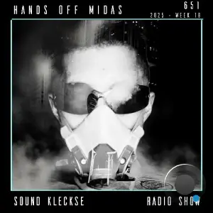Hands Off Midas - Sound Kleckse Radio Show 651 (2025-05-02)