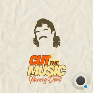 HarveyDent Ev Thompson And Kurlz - Cut The Music (2025)