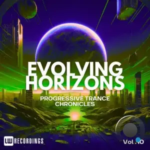 Evolving Horizons: Progressive Trance Chronicles, Vol. 10 (2025)