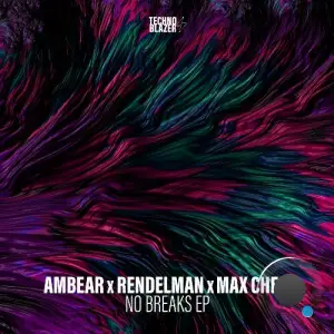 Ambear x Max Ches - No Breaks (2025)