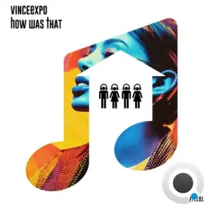 VinceExpo - How Was That (2025)