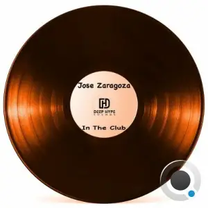 Jose Zaragoza - In The Club (2025)