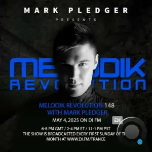 Mark Pledger - Melodik Revolution 148 (2025-05-04)