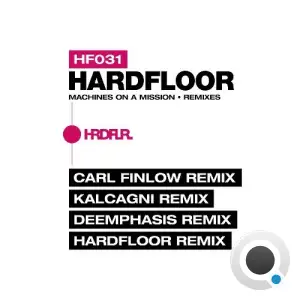Hardfloor - Machines on a Mission (Remixes) (2025)