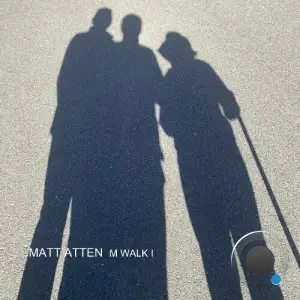 Matt Atten - M Walk I (2025)