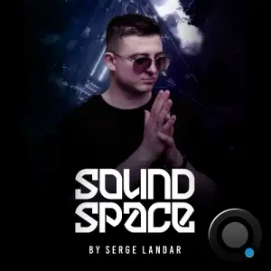 Serge Landar - Sound Space 100 (2025-05-05)