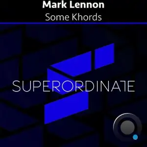Mark Lennon - Some Khords (2025)