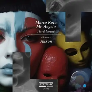 Marco Rota & Mr. Angelo - Hard House (2025)
