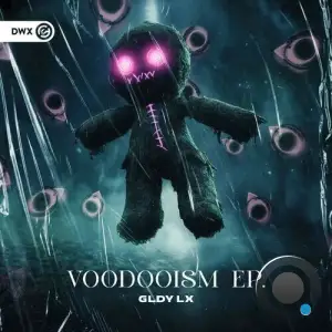 Gldy Lx - Voodooism Ep (2025)