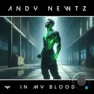 Andy Newtz - In My Blood (2025)