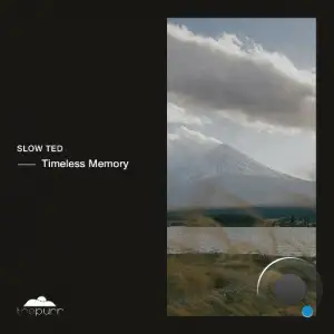Slow Ted - Timeless Memory (2025)