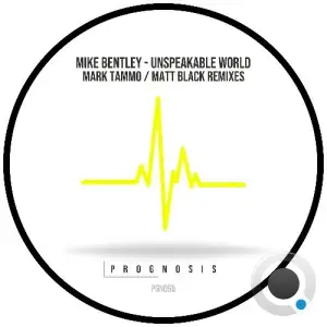 Mike Bentley - Unspeakable World (2025)