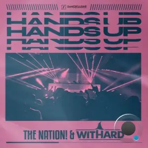 The Nation & Withard - Hands Up (2025)
