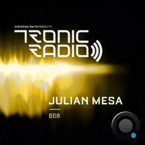 Julian Mesa - Tronic Podcast 668 (2025-05-15)