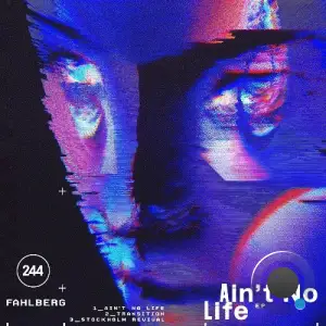 Fahlberg - Ain't No Life (2025)