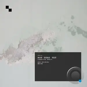 Not Dead Yet - Creative Habit (2025)