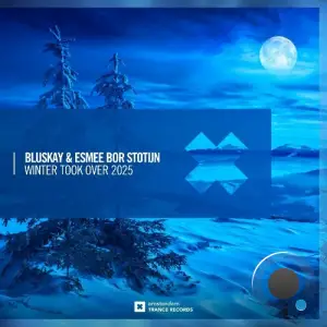 Bluskay & Esmee Bor Stotijn - Winter Took Over 2025 (2025)