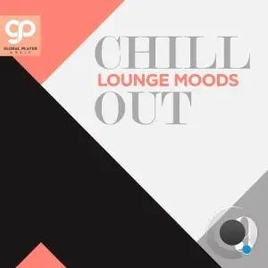 Chill Out Lounge Moods, Vol. 9 (2025)