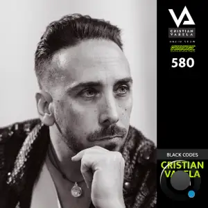 Cristian Varela - Cristian Varela Radio Show 580 (2025-05-19)