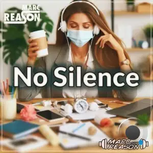 Marc Reason - No Silence (Edit) (2025)