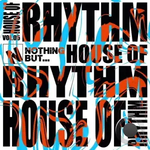 Nothing But... House of Rhythm, Vol. 05 (2025)