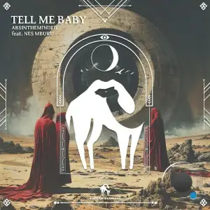 Absintheminded ft. Nes Mburu - Tell Me Baby (2025)