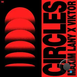 Maxim Lany X Viktor - Circles (2025)