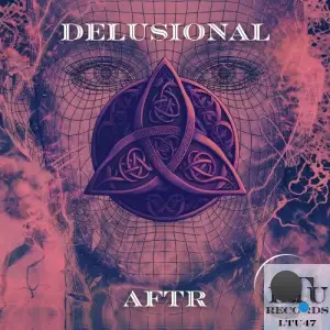 AFTR - Delusional (2025)
