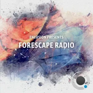 Enlusion - Forescape Radio 078 (2025-05-19)