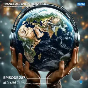 Ryui Bossen - Trance All Over The World 287 (2025-05-19)