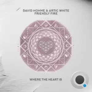 David Hohme & Artic White - Friendly Fire (2025)