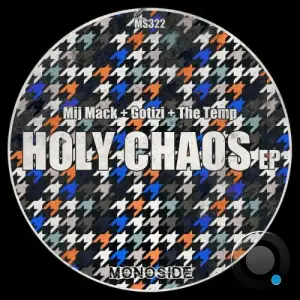 Mij Mack x Gotizi x The Temp - Holy Chaos (2025)