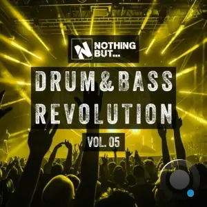 Nothing But... Drum & Bass Revolution, Vol. 05 (2025)