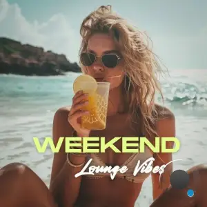 Weekend lounge Vibes (2025)
