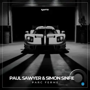 Paul Sawyer & Simon Sinfield - Parc Ferme (2025)
