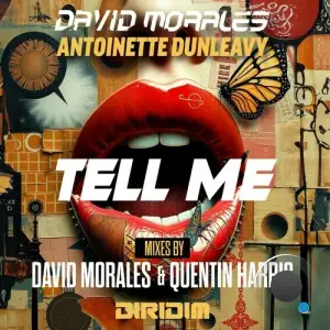 David Morales & Antoinette Dunleavy - TELL ME (2025)