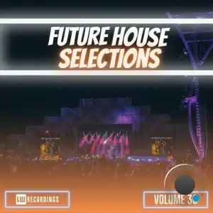 Future House Selections, Vol. 30 (2025)